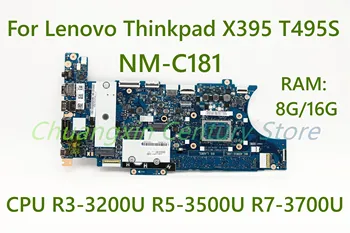 Za Lenovo Thinkpad X395 T495S matična ploča laptopa NM-C181 s R3-3200U R5-3500U R7-3700U ram: 8G/16G 100% testirano, radi potpuno
